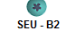 SEU - B2